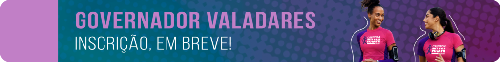Governador Valadares, inscrição em breve.